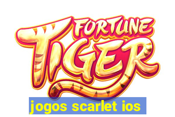 jogos scarlet ios